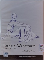 Out of the Past written by Patricia Wentworth performed by Elizabeth Proud on Cassette (Unabridged)